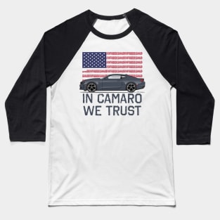 In Camaro We Trust Baseball T-Shirt